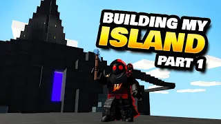 Building My New Island in Roblox Islands (Part 1 of 3)