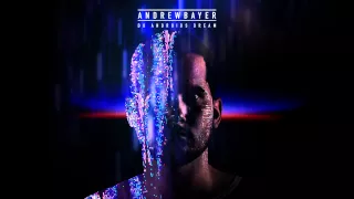 Andrew Bayer - Do Androids Dream Part 2 (Original Mix)