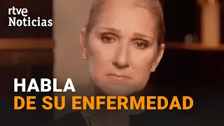 CÉLINE DION: ANUNCIA entre LÁGRIMAS que PADECE el SÍNDROME de la PERSONA RÍGIDA | RTVE Noticias