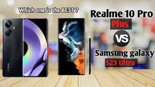 Realme 10 Pro Plus vs Samsung S23 Ultra - Comparison