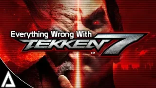 Everything Wrong With Tekken 7