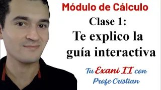 Clase 1: Módulo de Cálculo diferencial e integral - Exani II | Guía interactiva