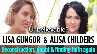 Deconstruction, doubt and finding faith again - Lisa Gungor and Alisa Childers