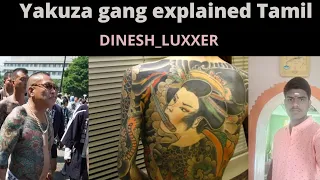 Yakuza gang history explained Tamil by // Dinesh luxxer //DL
