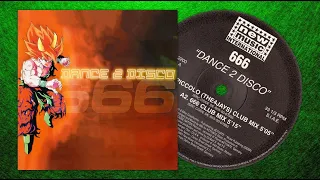 (2001) 666 - Dance 2 disco (DJ Piccolo "The4Jays" Club Mix)