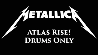 Metallica   Atlas, Rise! DRUMS ONLY
