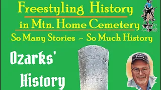 🎙️Free-styling History in the Mountain Home Cemetery 🪦 ￼So Many Stories & So Many Connections