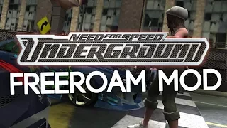 NFS UNDERGROUND 1 FREEROAM MOD