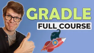 Gradle Course for Beginners | Get Going with Gradle