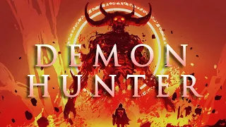 DEMON HUNTER  - Epic Dramatic Battle Action Mix - The Power of Epic Music