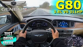 2018 Genesis G80 3.8 GDi V6 311 HP TOP SPEED AUTOBAHN DRIVE POV