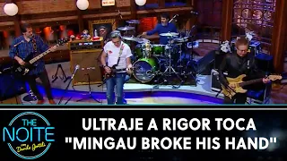 Ultraje a Rigor toca "Mingau Broke His Hand" | The Noite (27/10/22)