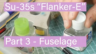 Part3: Completion of the fuselage of the SU-35S Flanker by G.W.H