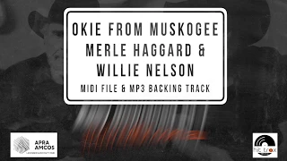 Okie From Muskogee (in the style of) Merle Haggard & Willie Nelson MIDI File & MP3 backing track