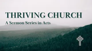 Thriving Church: Thriving Under Pressure | Acts 5:17-42 | Pastoral Intern Felipe Heringer