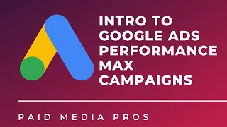 Google Ads Performance Max Campaigns