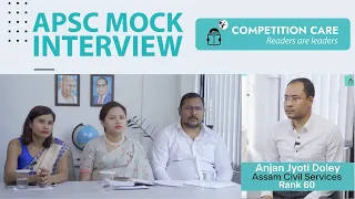 APSC Mock Interview | Anjan jyoti Doley | Competition Care | APSC/UPSC coaching in Guwahati Assam