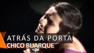 Chico Buarque e Elis Regina: Atrás da Porta (DVD Romance)