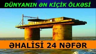 ƏHALİSİ 24 NƏFƏR OLAN ÖLKƏ|"SEALAND"(AZƏRBAYCANLI YOUTUBER)