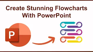 How to Create Stunning Flowcharts With PowerPoint