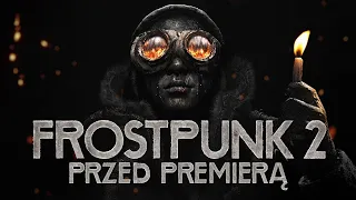 Frostpunk 2 PL - Gramy Przed Premierą - Beta Gameplay PL 4K