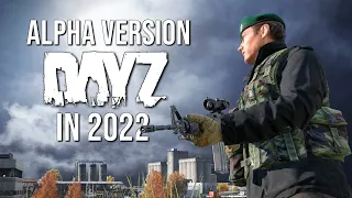 So I played a 5 Year Old Version of DayZ in 2022...