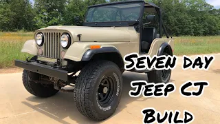 Seven day Jeep CJ5 Build