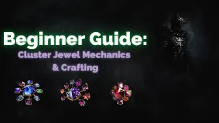 Path of Exile - Beginner Guide: Cluster Jewels Mechanics & Crafting EXPLAINED!