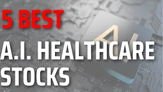 5 Best AI Healthcare Stock Picks