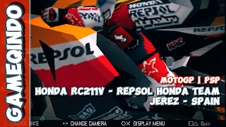 MotoGP | Honda RC211V - Repsol Honda Team | Jerez - Spain | PSP