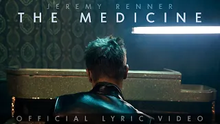 Jeremy Renner - "The Medicine" (Lyric Video)