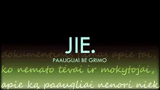 JIE. Paaugliai be grimo (dokumentinis filmas)