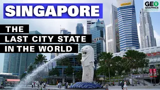 Singapore: The Last City State in the World