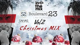 Christmas in The MiX  80s  90s  00s  (DJ Savvas Savvoulidis VOL2 BOULEVARD 23 LIVE MIX)