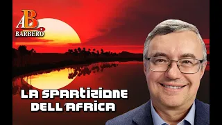 Alessandro Barbero – La spartizione dell’Africa (Doc)