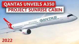 Qantas has unveiled the cabin design for the Airbus A350 Project Sunrise.