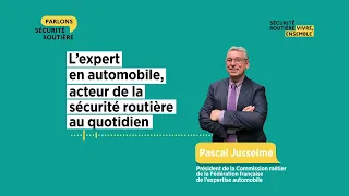 Épisode 11 : l'expert en automobile, acteur de la sécurité routière