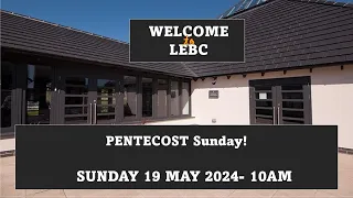 Sundays Online - LEBC Livestream -  Sunday 19 May 2024