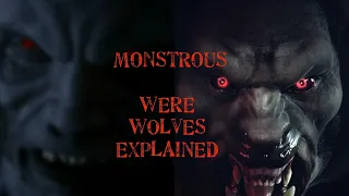 Teen Wolf | Monstrous Werewolves Explained