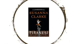 The genius of Piranesi by Susanna Clarke #Piranesi #SusannaClarke