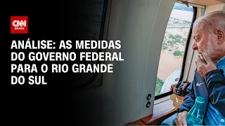 Análise: as medidas do governo federal para o Rio Grande do Sul | WW