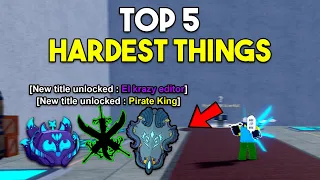 TOP 5 Hardest Things To Obtain In Blox Fruits!