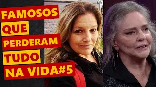 Famosos que perderam tudo na vida #5