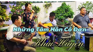 Tuyệt vời với  điệu chachacha chị Khải Huyền Hát Live ck.Những Tâm Hồn Cô Đơn st.Anh Bằng