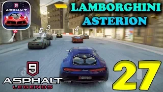 ASPHALT 9 : LEGENDS - LAMBORGHINI ASTERION GAMEPLAY - #27