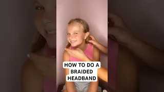 HOW TO DO A BRAIDED HEADBAND | Audrey and Victoria #hairstyles #braidstyles