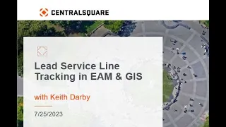 Lead Service Line Tracking in EAM & GIS (client presentation)