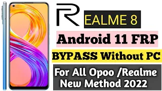 All Oppo / Realme Frp Bypass Android 11 / New Trick | Realme 8 Google account Bypass New method 2022