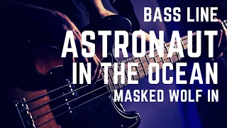 How to play Astronaut In The Ocean - Masked Wolf In (Bass Line)