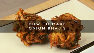 How to Make Onion Bhajis